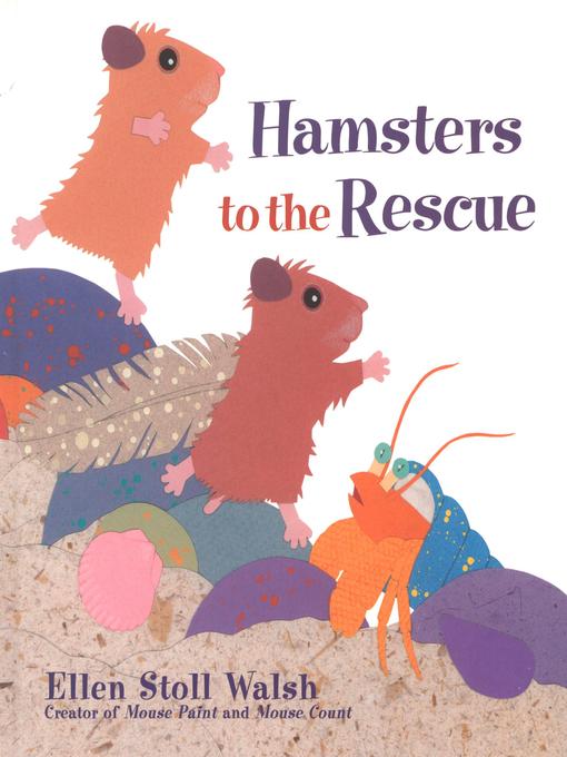 Title details for Hamsters to the Rescue by Ellen Stoll Walsh - Available